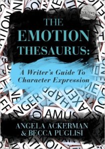 The Emotion Thesaurus: A Writer's Guide to Character Expression